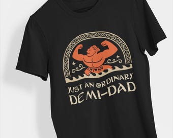 Just an Ordinary Demi-Dad Shirt, Funny Disney Dad T-Shirt,Moana Inspired Father’s Day Gift, Unisex Graphic Tee for Hero Dads and Disney Fans