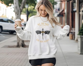We Do Not Eat Our Allies Sweatshirt, Dragon Rider Fandom Apparel Hoodie, Fantasy Book Lover Gift, Fourth Wing Inspired Pullover