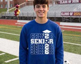 Senior 2026 Soccer Sweatshirt, Graduation Hoodie, Class of 2026 Gift for Boys, Soccer Senior Night Pullover, Grad Athlete Gift