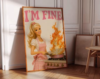 Lámina artística de muñeca rosa divertida, póster de cocina "Estoy bien", decoración de pared retro sarcástica