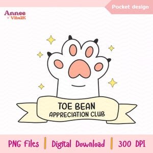 Toe Bean Appreciation Club Cat PNG - Süße Katzenpfoten Clipart, lustiger Katzenliebhaber zum Ausdrucken, Kawaii Toe Beans Kunst, digitale Sublimationsdatei