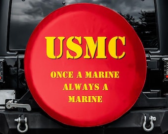 U S M C - Once a Marine Spare Tire Cover, No Camera Hole, For Jeep, For Bronco, For FJ Cruiser, For Camper, For RV, For SUV