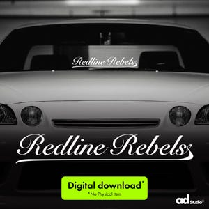 May include: Black and white photo of a silver car with the text "Redline Rebels" in white cursive on the front bumper. The text "Digital download*" is in green on a white background below the car. The text "*No Physical Item" is in black below the green text.