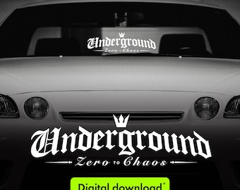 Underground Zero to Chaos Windshield Decal: JDM Car Graphic (Digital Download)