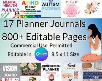 May include: A collage of 17 planner journal covers with colorful illustrations and text. The covers feature themes such as mental health, ADHD, autism, brain dump, gratitude, vision board, healthy meal planner, homeschool, travel, and decluttering. The text states "17 Planner Journals 800+ Editable Pages Commercial Use Permitted Editable in Canva 8.5 x 11 Size".