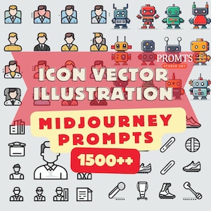Prompts Midjourney ,ICON ,1500+ Icon Vector Illustration Prompts for Midjourney - Digital Download for Designers & Artists
