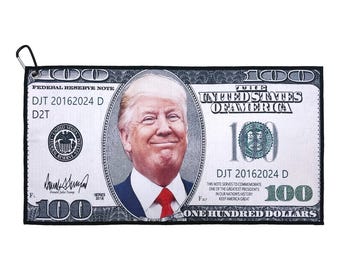 Trump Golf Towel - Microfiber Golf Towel - 10in x 20x in - Trump Gift - Trump Golf Gift - Trump Dollar Bill - Funny Golf Gift