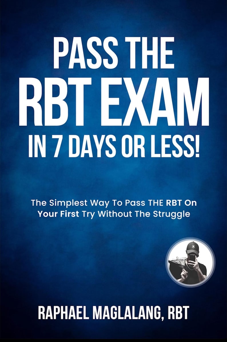 Może przedstawiać: Niebieskie tło z białym tekstem, kt&oacute;ry brzmi "PASS THE RBT EXAM IN 7 DAYS OR LESS!"  Tekst "The Simplest Way To Pass THE RBT On Your First Try Without The Struggle" znajduje się pod gł&oacute;wnym tytułem.  Małe k&oacute;łko ze zdjęciem osoby w czapce bejsbolowej trzymającej telefon znajduje się w prawym dolnym rogu.  Tekst "RAPHAEL MAGLALANG, RBT" znajduje się na dole obrazu.