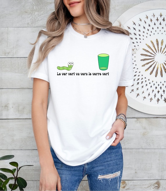 Le Ver Vert Shirt, Funny French Teacher Shirt, French Shirt, Teacher Shirt, French Teacher Shirt, Teacher Gift, French Teacher Gift