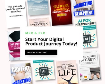 May include: A collage of digital product covers with titles such as "The 5-Minute Guide To Personal Branding", "Super Charged Productivity", "AI For Entrepreneurs", "How To Get Everything You Want In Life", and "De Hustle Secrets". The text "MRR & PLR Start Your Digital Product Journey Today!" is in green text with a button that says "Instant Download".