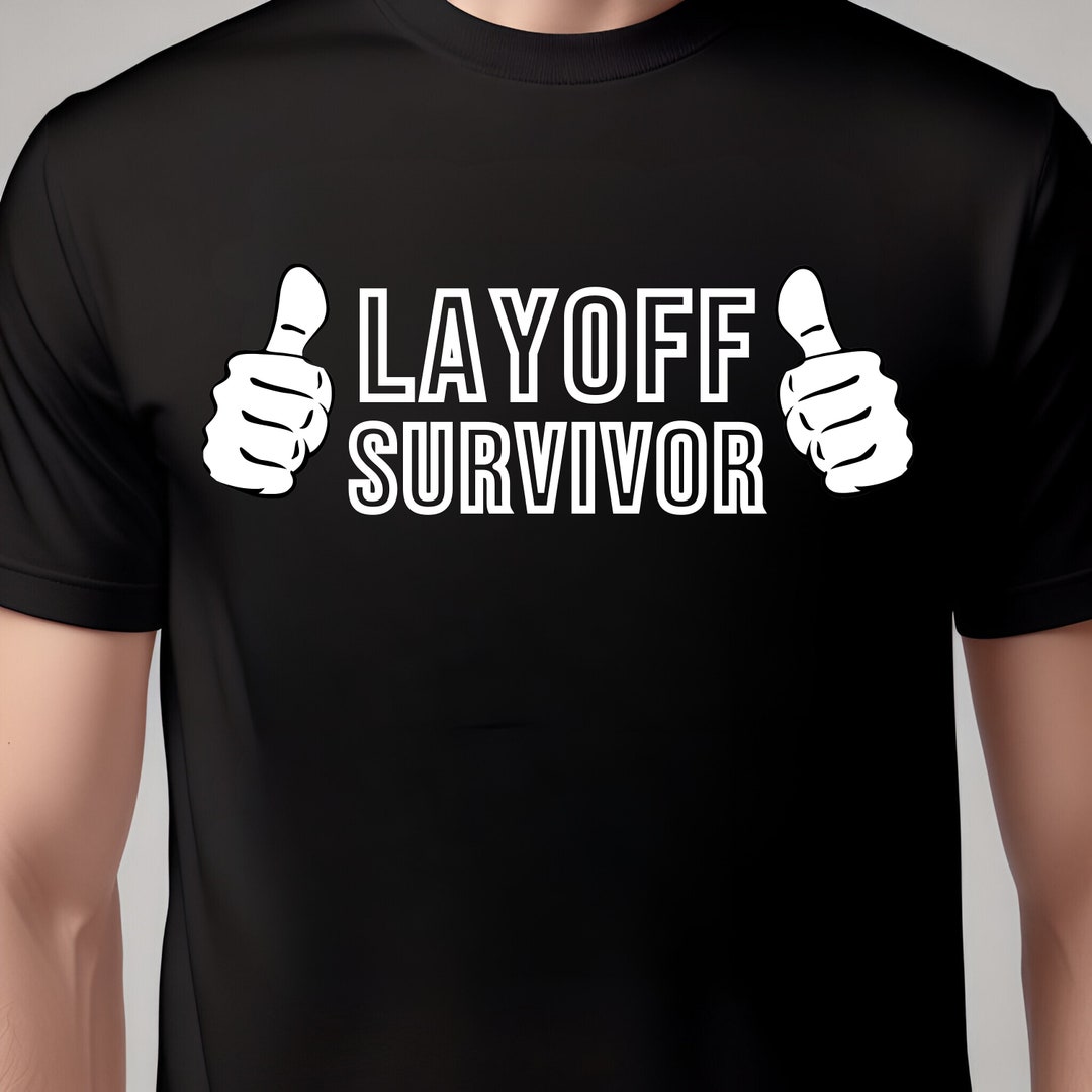 Layoff Survivor AI Layoffs Tshirt Collection, Adults