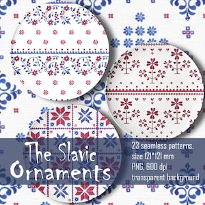 May include: Three white plates with different red and blue Slavic folk art patterns. The plates are on a white background with a blue and white pattern. The text "The Slavic Ornaments" is at the bottom of the image. The text "23 seamless patterns, size 121*121 mm PNG, 600 dpi transparent background" is at the bottom right of the image.