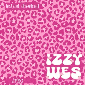 May include: A digital graphic featuring a repeating pink and light pink leopard print pattern. The text "Instant download" appears at the top, and the text "IZZY WES" is displayed in large white letters with small pink flower accents at the bottom.