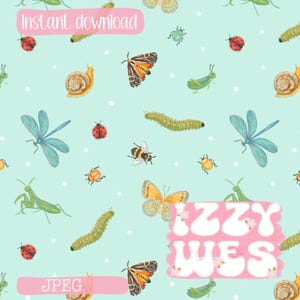 May include: A seamless pattern featuring various insects like butterflies, bees, dragonflies, and ladybugs on a light blue background. The words "Instant download" and "JPEG" are displayed on pink banners. The design includes the text "IZZY WES".