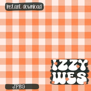 Pode incluir: Um padrão digital com um fundo de xadrez vichy laranja e pêssego claro. O texto "Instant download" aparece num retângulo preto arredondado. O texto "IZZY WES" é exibido em letras brancas tipo bolha com pequenas flores cor de laranja.