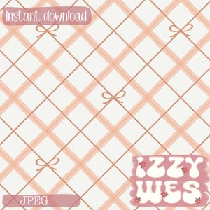 May include: Digital download graphic with a repeating plaid pattern in soft peach and white, decorated with small bow accents. The words "Instant download" and "JPEG" are displayed on pink banners. The graphic also includes the text "Izzy Wes" in a decorative font.