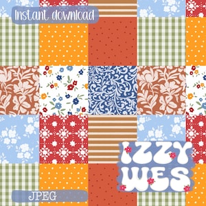 Op de afbeelding: Een patchwork-ontwerp met verschillende patronen en kleuren. Vierkanten met bloemen-, stippen-, streep- en ruitpatronen in tinten oranje, rood, blauw en groen. De tekst "Instant download" en "JPEG" zijn zichtbaar, samen met de naam "Izzy Wes".