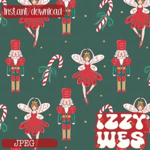 May include: A repeating pattern featuring red nutcrackers, ballerinas in red dresses, and candy canes on a dark green background. The words "Instant download", "JPEG", and "Izzy Wes" are also visible.