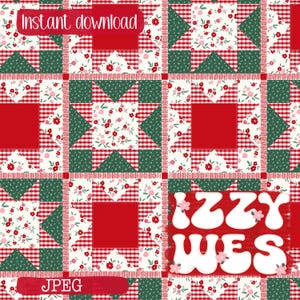 May include: A digital quilt pattern featuring a repeating star motif in red, white, and dark green. The design includes floral prints, red and white gingham checks, and solid red squares. Text reads "Instant download", "IZZY WES", and "JPEG".