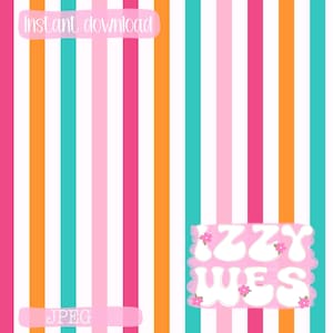 May include: A colorful digital design with vertical stripes in pink, orange, teal, and white. The words "Instant download" and "JPEG" are in pink banners. The name "Izzy Wes" is in a pink bubble with flowers.