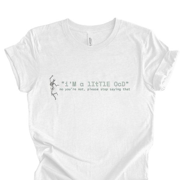 OCD shirt, OCD awareness, mental health awareness shirt, ERP shirt, therapist gift, postpartum anxiety awareness, self help, self love