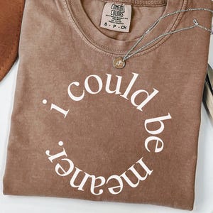 I Could Be Meaner Png, Be Meaner, Funny Humor Png, Sarcasm Png, Funny Quote Png, Mental Health Png High Resolution files