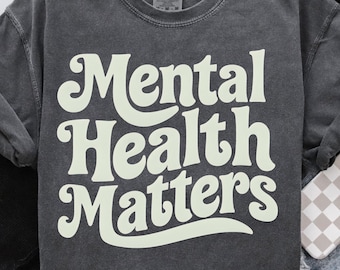 Mental Health Matters Png, School Psychologist Png, Therapy Png, inspirational png, Mental health Png, be kind, Mental Awareness svg