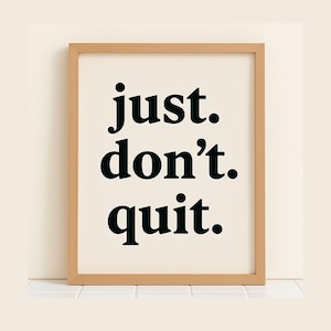 Motivational Quote Wall Art, Office Prints, Office Decor, Inspirational Wall Art, Motivational Poster Pdf, Instant Download