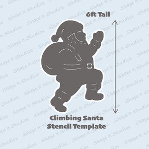Puede incluir: Una plantilla de estarcido gris de Papá Noel escalando, con un saco sobre el hombro. El texto "Climbing Santa Stencil Template" está debajo de la imagen. La imagen mide unos 183 cm de alto.