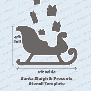May include: A gray stencil template of Santa's sleigh, 4 ft tall and 6 ft wide, with several gift boxes. The text on the image reads "Santa Sleigh & Presents Stencil Template."