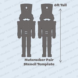 Puede incluir: Un par de plantillas de esténcil de cascanueces grises, cada una de 183 cm de altura, con bigote y sombrero. El texto "Nutcracker Pair Stencil Template" se muestra debajo de las figuras.
