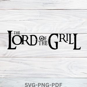 Lord of the grill-Dad Master of the grill svg png design-bbq master-apron grill master print-grill master for dad