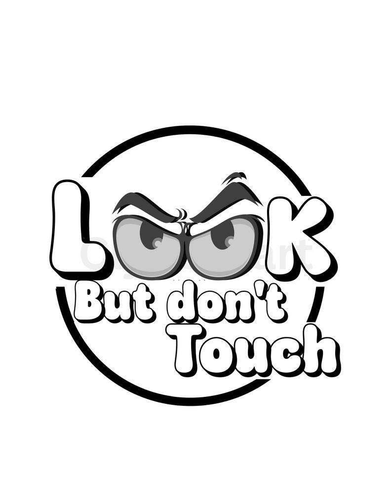 Look Don't Touch Png Svg/ Look but Don T Touch - Etsy