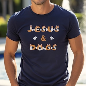 Jesus & Dogs Shirt Diereneigenaar Huisdier ouder Faith shirt Leuk dierenshirt Christelijke God Shirt Jezus Shirt Christelijke Kleding Hondenliefhebbers