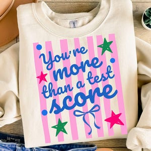 Teacher testing, You're More than a Test Score, Test day coquette, Motivational teacher, Preppy test day, Staar day shirt, Stripes Png
