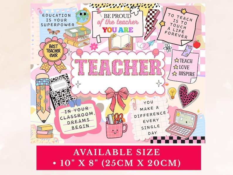 May include: A pink and white teacher-themed print featuring illustrations of a pencil, books, and a laptop. Text includes phrases such as "Best Teacher Ever" and "Education is Your Superpower." The available size is 25cm x 20cm.