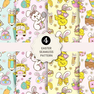 May include: Four Easter-themed seamless patterns featuring cartoon bunnies, chicks, eggs, and school buses. The patterns are in pastel colors, with elements like rainbows, carrots, and bows. The text "Easter Seamless Pattern" is in the center.
