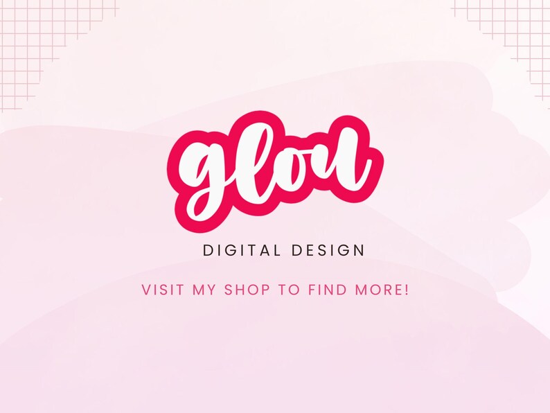 May include: A pink and white graphic design with the word "glou" in a bold, cursive font, outlined in red. Below, the text "DIGITAL DESIGN" is displayed. The bottom of the image includes the text "VISIT MY SHOP TO FIND MORE!"