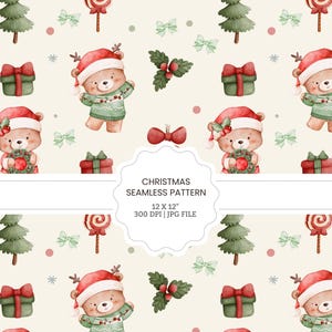 Puede incluir: Un patrón navideño sin costuras en acuarela con osos de peluche con gorros de Papá Noel y suéteres verdes, rodeados de regalos, árboles, lazos y bastones de caramelo. El patrón está sobre un fondo crema e incluye el texto "Christmas Seamless Pattern 12 x 12".