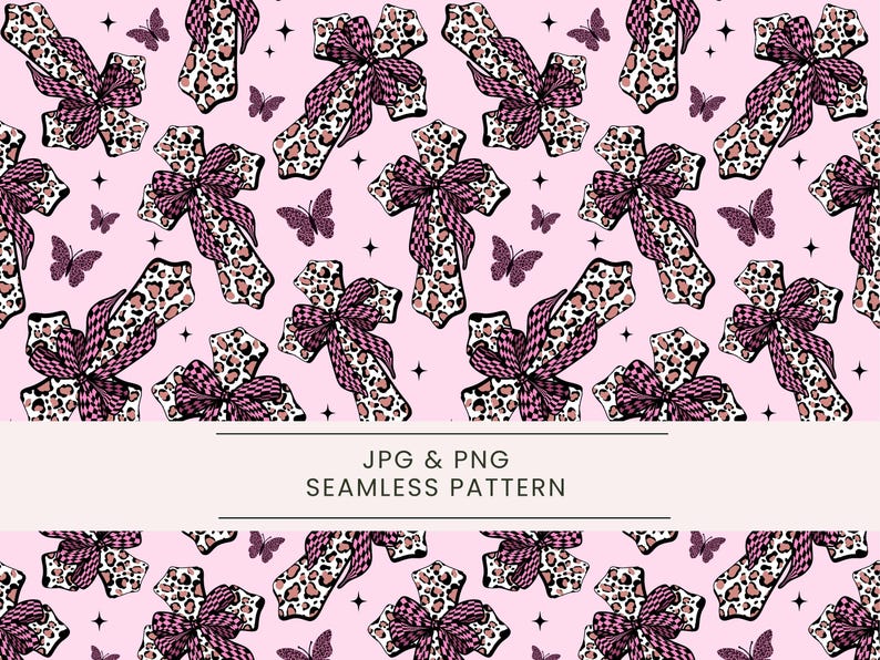 May include: A seamless pattern with crosses, leopard print, and pink bows, butterflies, and stars on a pink backdrop. The text "JPG & PNG SEAMLESS PATTERN" is displayed at the bottom.
