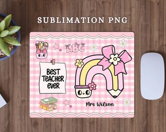 Teacher Mousepad PNG for Back to School, Teacher Custom Name, Custom Mousepad, Custom Teacher gift, Mouse Pad Sublimation, Teacher Coquette