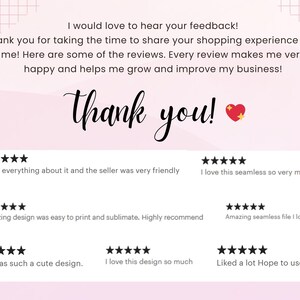 May include: A pink and white graphic with the words "Thank you!" in a script font, accompanied by customer reviews. The reviews include phrases like "I love everything about it" and "Amazing design."
