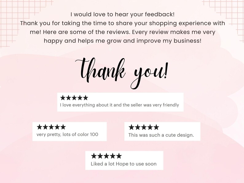 May include: A pink and white graphic with customer reviews. The text reads "Thank you!" in cursive, with five-star reviews below. The reviews mention color, design, and friendly service.