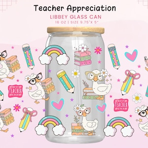 May include: A clear Libbey glass can with a wooden lid, decorated with cartoon ducks wearing glasses, books, pencils, rainbows, and hearts. The text "Teacher Appreciation" and "Best Teacher Ever" are visible. The can is 9.75" x 5" and holds 16 oz.