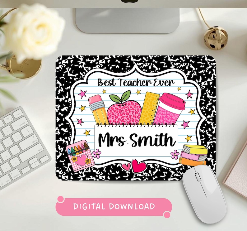 May include: A rectangular mouse pad featuring a black and white composition notebook pattern border. The center displays a white lined paper graphic with the text Best Teacher Ever and Mrs. Smith, decorated with a pencil, apple, ruler, and cup.