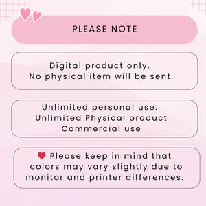 May include: A pink and white digital product information graphic. The text reads "PLEASE NOTE" at the top, followed by details about the product being digital, usage rights, and a color variation disclaimer.