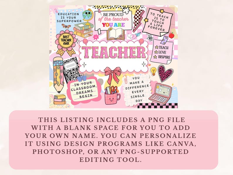May include: A vibrant digital artwork featuring the word "TEACHER" in pink, with school-related imagery such as books, pencils, and a laptop. The design includes the phrases "Education is your superpower" and "Be proud of the teacher you are."