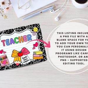 May include: A colorful digital design featuring the word "TEACHER" in bubble letters. The design includes a pencil, apple, books, and hearts, with the text "Teach love inspire". The design is on a composition notebook background.