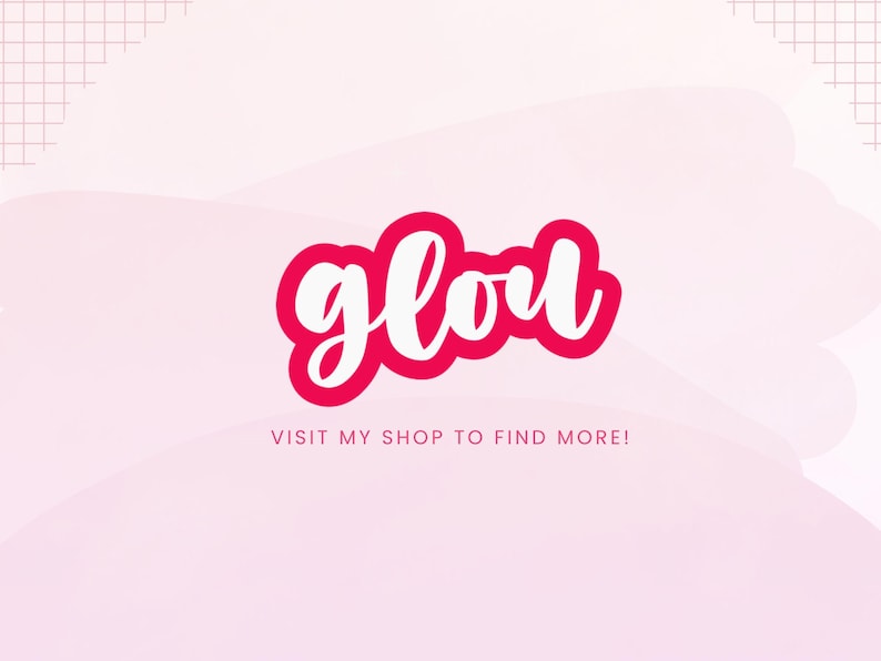 May include: A pink and white graphic featuring the word "glou" in a cursive font, outlined in white, set against a pink background. The text "VISIT MY SHOP TO FIND MORE!" is displayed below the word "glou".