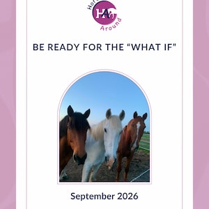May include: A calendar page for September 2026 featuring the text BE READY FOR THE WHAT IF and the Horsing Around logo. Below the text is an arched photograph of three horses, one dark brown, one white, and one light brown, standing in a field.